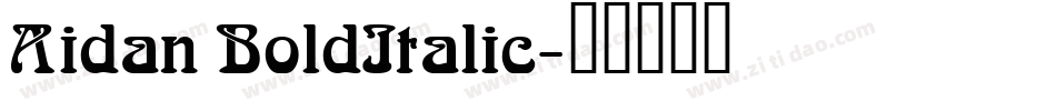 Aidan BoldItalic字体转换